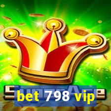 bet 798 vip